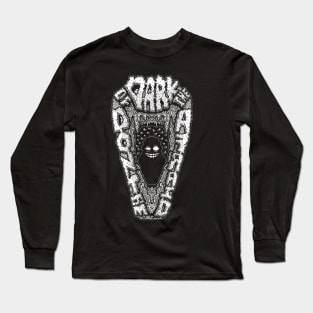 Don't be Afraid of the Dark Long Sleeve T-Shirt